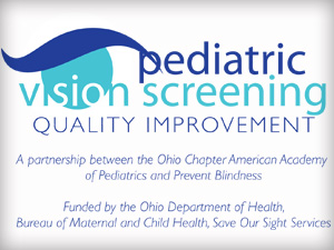 Ohio AAP’s Preschool Vision Screening Program–Proactive, Preventive, Proven!