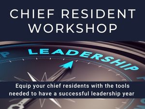 Register by April 15 for Chief Resident Workshop