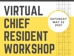 Registration Open for Virtual Chief Resident Workshop