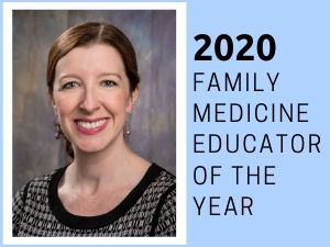2020 Family Medicine Educator of the Year