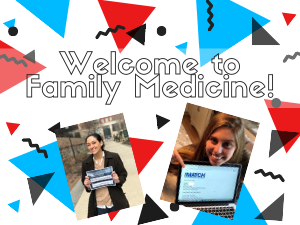 Welcome to Family Medicine, Soon-to-Be Residents!
