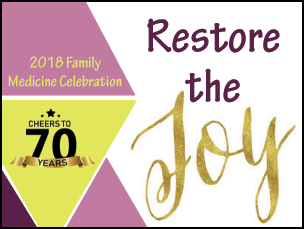 Find Your Joy at the 2018 Family Medicine Celebration