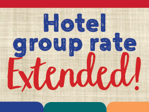 Hotel Group Rate Extended to July 19!